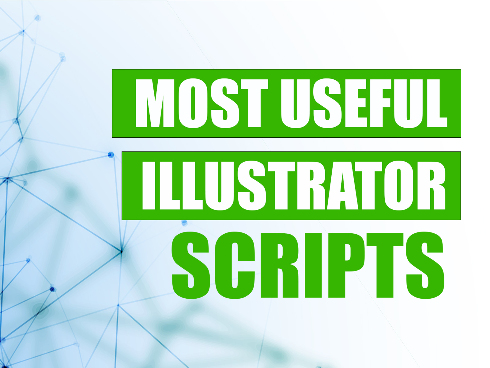 Most Useful Illustrator Scripts Free Download